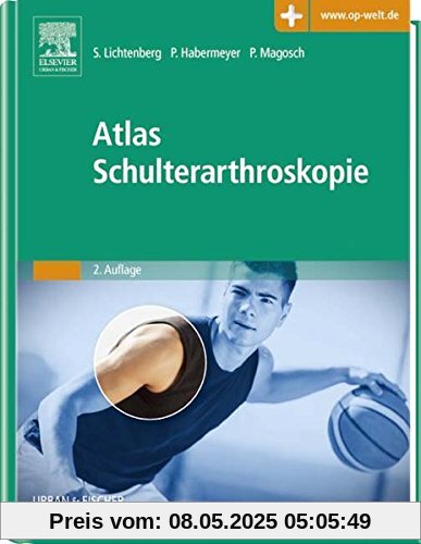 Atlas Schulterarthroskopie: Mit Zugang zur Medizinwelt