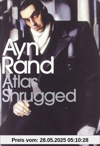 Atlas Shrugged (Penguin Modern Classics)