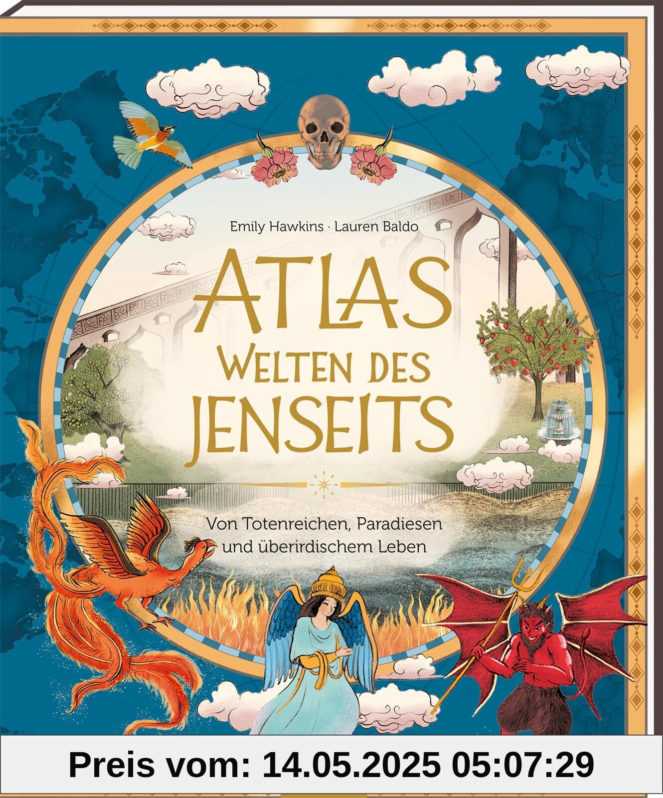Atlas – Welten des Jenseits: Von Totenreichen, Paradiesen und überirdischem Leben | Mythen und Legenden zum Jenseits aus aller Welt