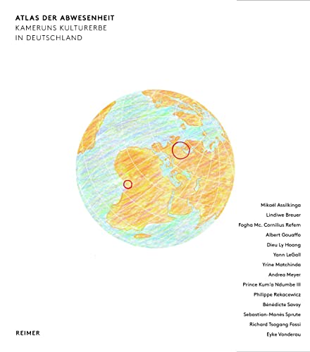 Atlas der Abwesenheit: Kameruns Kulturerbe in Deutschland