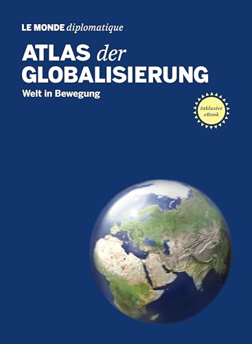 Atlas der Globalisierung: Welt in Bewegung von Looney Tunes