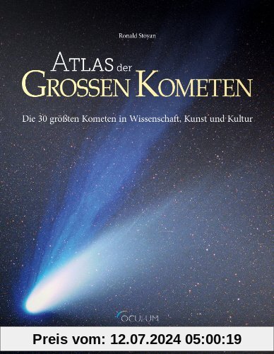 Atlas der Großen Kometen: Die 30 größten Kometen in Wisschenschaft, Kunst und Kultur
