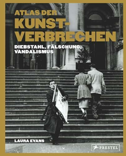 Atlas der Kunstverbrechen: Diebstahl, Vandalismus, Fälschung - 75 Coups aus der ganzen Welt in... Atlas der Kunstverbrechen: Diebstahl, Vandalismus, Fälschung - 75 Coups aus der ganzen Welt in...
