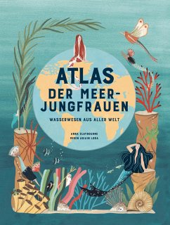 Atlas der Meerjungfrauen von Laurence King Verlag GmbH