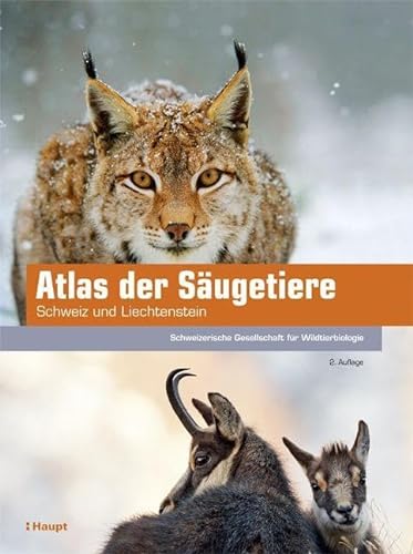 Atlas der Säugetiere – Schweiz und Liechtenstein von Haupt Verlag