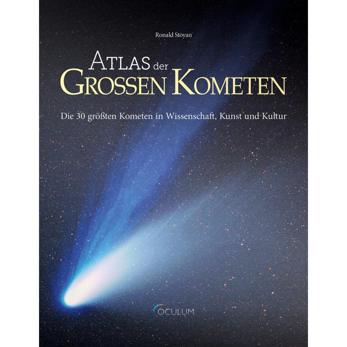 Atlas der großen Kometen Atlas der großen Kometen von Oculum
