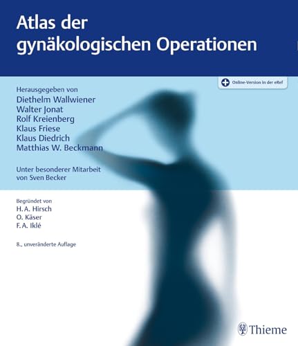 Atlas der gynäkologischen Operationen von Thieme