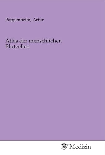 Atlas der menschlichen Blutzellen von MV-Medizin