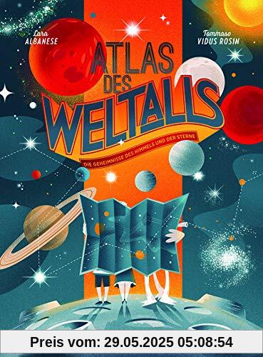 Atlas des Weltalls: Die Geheimnisse des Himmels und der Sterne (Midas Kinderbuch)
