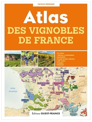 Atlas des vignobles de France von OUEST FRANCE
