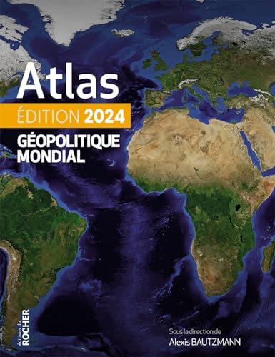 Atlas géopolitique mondial 2024 von DU ROCHER