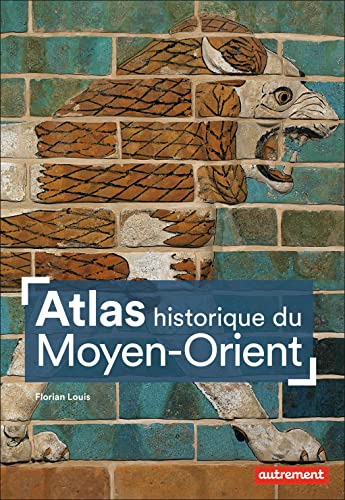 Atlas historique du Moyen-Orient