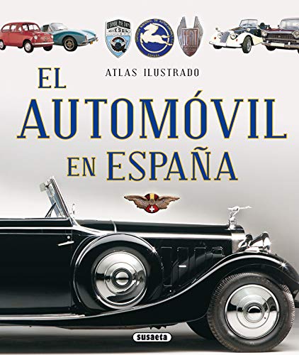 Atlas ilustrado el automóvil en España von SUSAETA