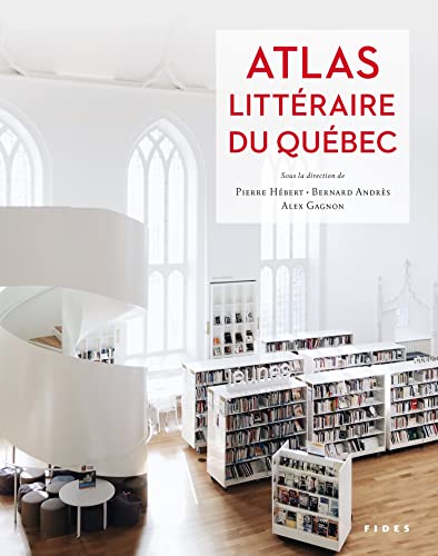 Atlas littéraire du Québec Atlas littéraire du Québec von FIDES