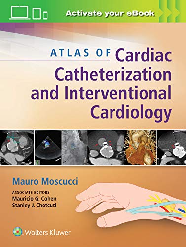 Atlas of Cardiac Catheterization and Interventional Cardiology von LWW