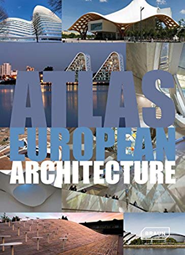 Atlas of European Architecture von Braun Publishing