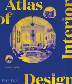 Atlas of Interior Design von Phaidon, Berlin