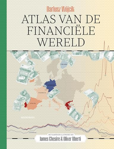 Atlas van de financiële wereld: de mondiale geschiedenis van geld in kaart gebracht von Uitgeverij Noordboek