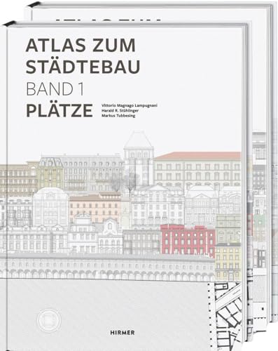 Atlas zum Städtebau: Band 1: Plätze Band 2: Straßen von Hirmer Verlag GmbH