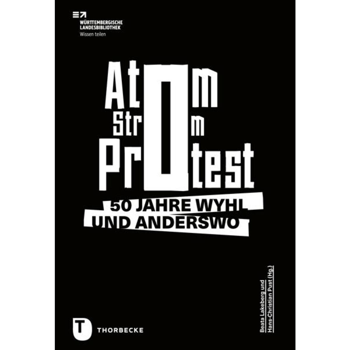 Atom. Strom. Protest. von Thorbecke Jan Verlag