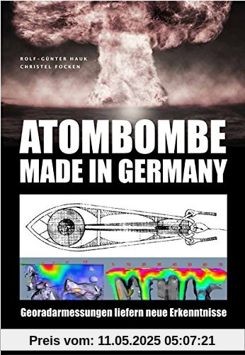 Atombombe - Made in Germany: Georadarmessungen liefern neue Erkenntnisse
