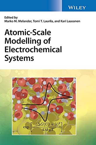 Atomic-Scale Modelling of Electrochemical Systems von Wiley