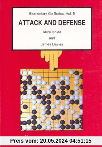 Attack and Defense (Elementary Go Series Vol. 5)