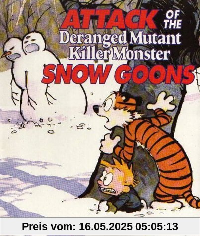 Attack of the Deranged Mutant Killer Monster Snow Goons. A Calvin and Hobbes collection (Calvin & Hobbes Series)