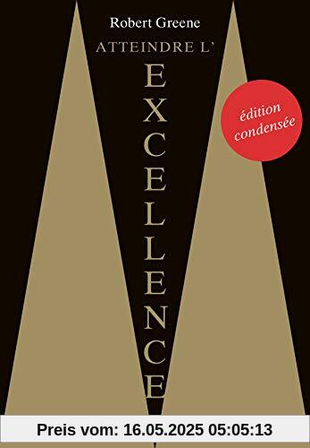 Atteindre l'excellence : l'édition condensée (Alisio: Edition condensée)
