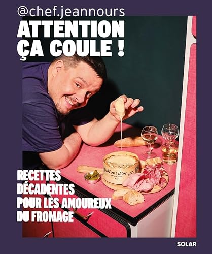 Attention, ça coule: Recettes décadentes pour les amoureux du fromage Attention, ça coule: Recettes décadentes pour les amoureux du fromage von SOLAR