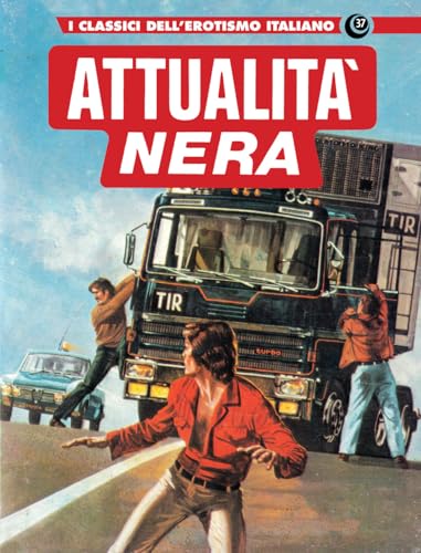 Attualità nera 2. I classici dell'erotismo italiano (Vol. 37) (Gli albi della cosmo) von Editoriale Cosmo