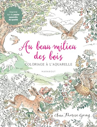 Au beau milieu des bois: Carnet de coloriages forestiers von MARABOUT