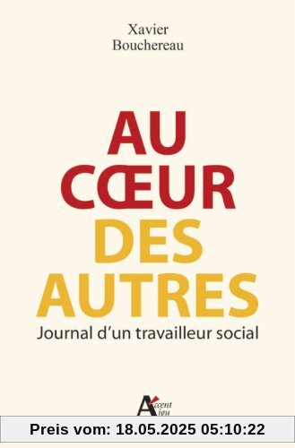 Au coeur des autres : Journal d'un travailleur social