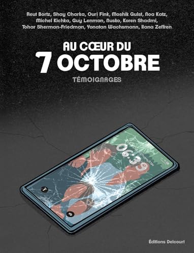 Au coeur du 7 octobre: Témoignages