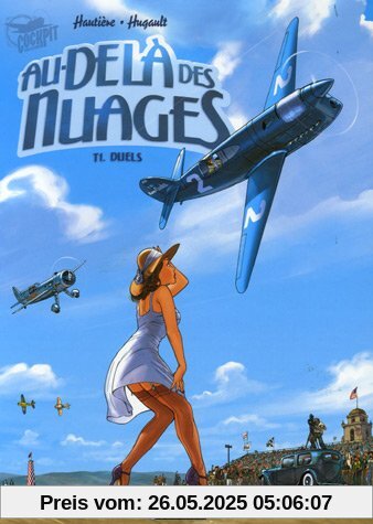 Au-delà des nuages, Tome 1 : Duels