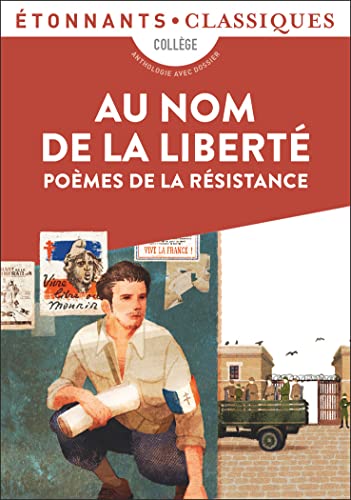 Au nom de la Liberté: Poèmes de la Résistance von FLAMMARION