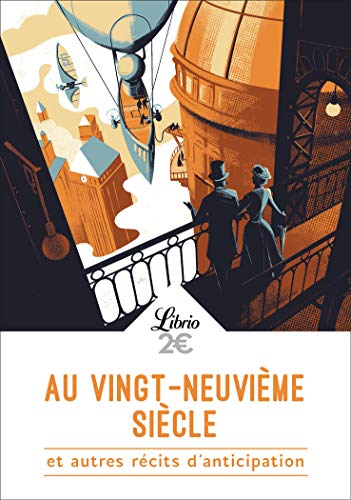 Au vingt-neuvième siècle et autres récits d'anticipation von J'AI LU