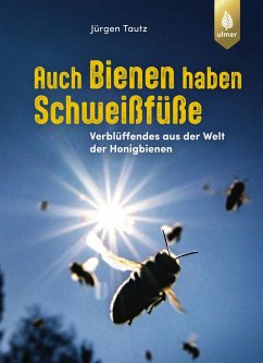 Auch Bienen haben Schweißfüße von Verlag Eugen Ulmer