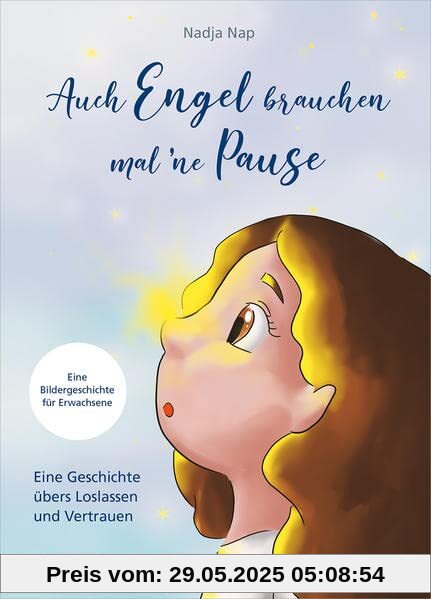 Auch Engel brauchen mal 'ne Pause: Eine Geschichte übers Loslassen und Vertrauen (The Chosen)