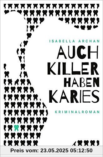 Auch Killer haben Karies