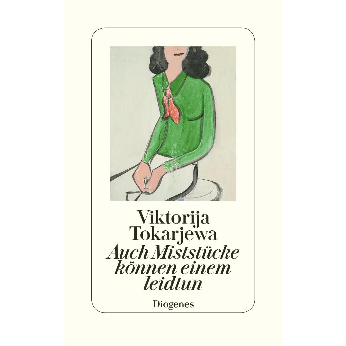 Auch Miststücke können einem leidtun von Diogenes Verlag AG