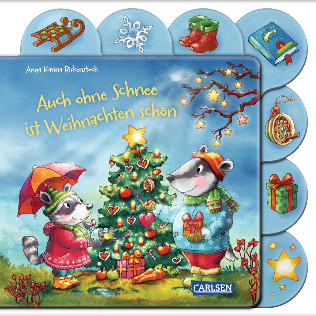 Auch ohne Schnee ist Weihnachten schön Auch ohne Schnee ist Weihnachten schön von Carlsen Verlag GmbH