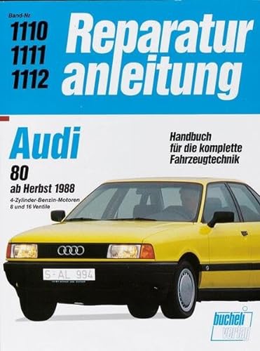 Audi 80 (ab Herbst 1988): 4-Zylinder-Benzin-Motoren, 8 und 16 Ventile (Reparaturanleitungen)