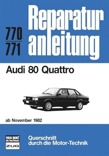Audi 80 Quattro ab Nov. 1982 (Reparaturanleitungen) von bucheli