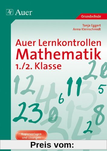 Auer Lernkontrollen Mathematik 1./2. Klasse: Kopiervorlagen und Lösungen