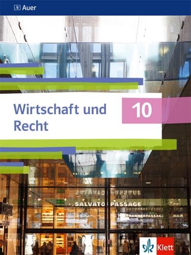 Auer Wirtschaft und Recht 10. Ausgabe Bayern Gymnasium: Schulbuch Klasse 10