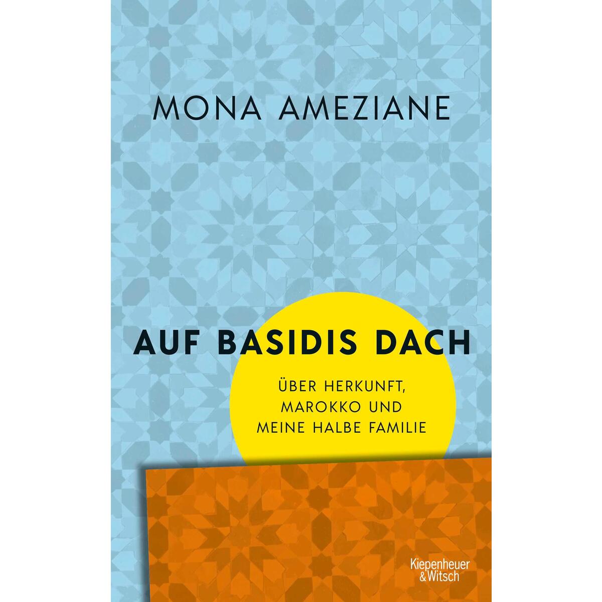 Auf Basidis Dach von Kiepenheuer & Witsch GmbH