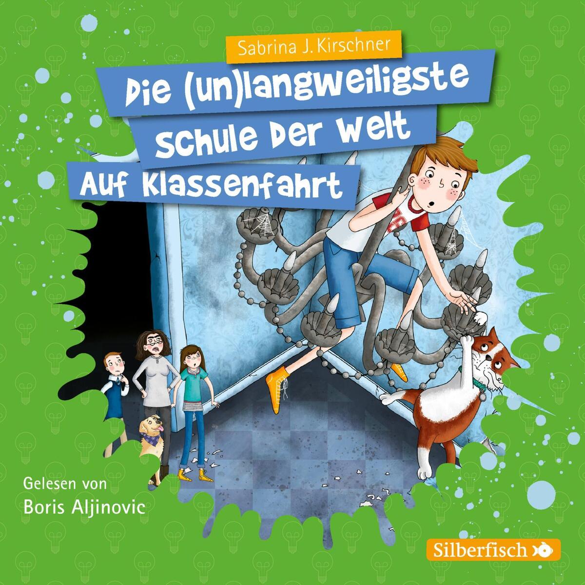 Auf Klassenfahrt (Die unlangweiligste Schule der Welt 1) von Silberfisch