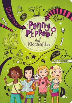 Auf Klassenfahrt / Penny Pepper Bd.6 von DTV