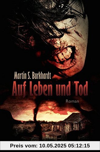 Auf Leben und Tod: Roman
